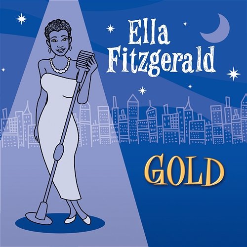 Ella Fitzgerald - Gold Ella Fitzgerald