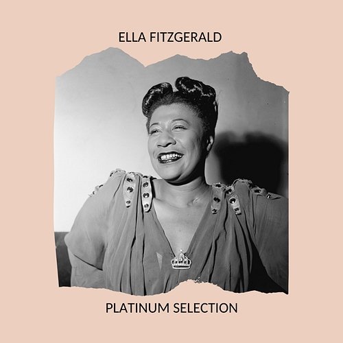 Ella Fitzgerald - Platinum Selection Ella Fitzgerald