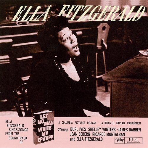 Ella Fitzgerald Sings Songs from "Let No Man Write My Epitaph Ella Fitzgerald