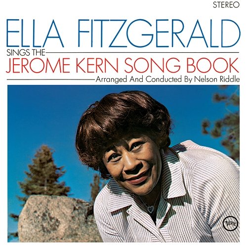 Ella Fitzgerald Sings The Jerome Kern Song Book Ella Fitzgerald