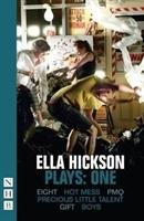 Ella Hickson Plays: One Hickson Ella