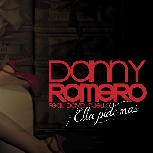 Ella Pide Mas Danny Romero feat. David Cuello