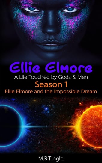 Ellie Elmore A Life Touched by Gods & Men M.R. Tingle