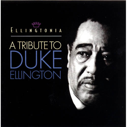Ellingtonia: A Tribute To Duke Ellington Various Artists