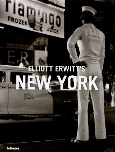 Elliott Erwitt`s New York Erwitt Elliott