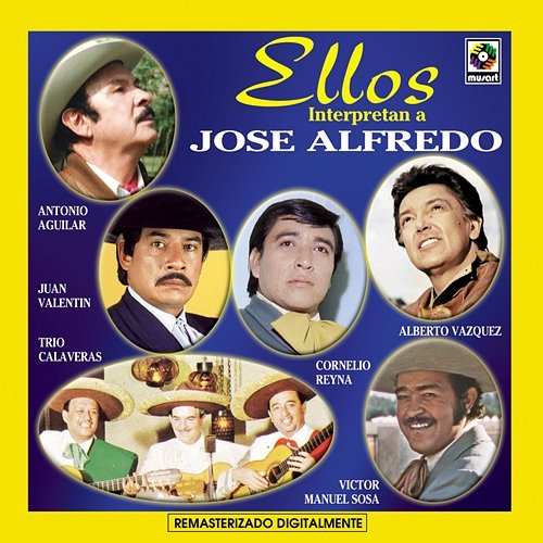 Ellos Interpretan a Jose Alfredo Various Artists