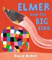 Elmer and the Big Bird McKee David