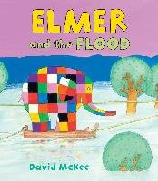 Elmer and the Flood Mckee David