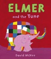 Elmer and the Tune McKee David