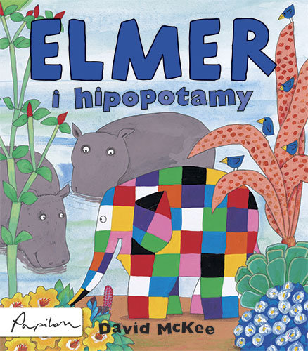 Elmer i hipopotamy McKee David