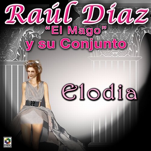 Elodia Raúl Díaz "El Mago" y Su Conjunto