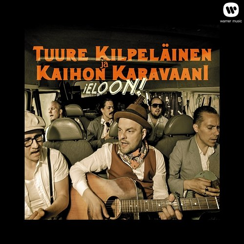 Eloon! Tuure Kilpeläinen ja Kaihon Karavaani