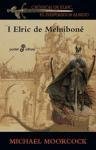 Elric de Melniboné, I Moorcock Michael