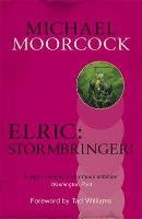 Elric: Stormbringer! Moorcock Michael