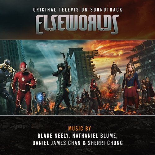 Elseworlds (Original Television Soundtrack) Blake Neely, Nathaniel Blume, Daniel James Chan & Sherri Chung