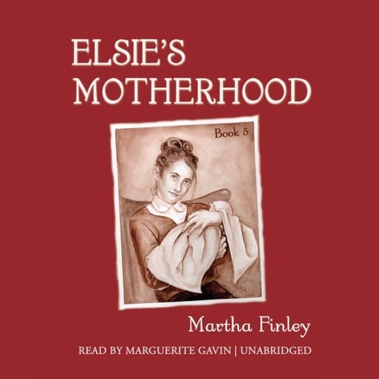 Elsie's Motherhood Finley Martha
