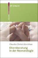 Elternberatung in der Neonatologie Christ-Steckhan Claudia