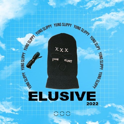 Elusive 2022 Yung Slippy