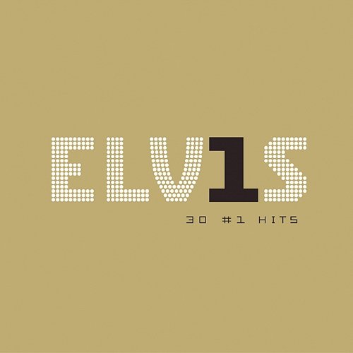 Elvis 30 #1 Hits Elvis Presley