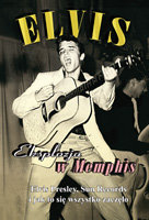 Elvis: Eksplozja w Mempis Various Directors