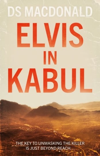 Elvis in Kabul D. S. Macdonald