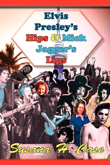Elvis Presley's Hips & Mick Jagger's Lips Case Susana H.
