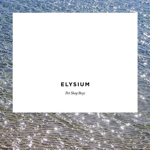 Elysium Pet Shop Boys