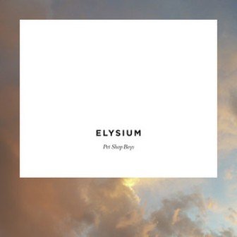 Elysium (Deluxe Edition) Pet Shop Boys