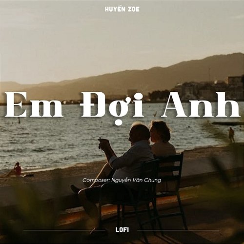 Em Đợi Anh Huyền ZoE
