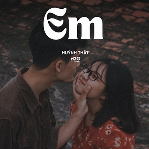 Em H2O Lofi & Huỳnh Thật