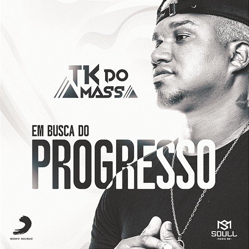 Em Busca do Progresso TK do Amassa