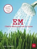 EM - Effektive Mikroorganismen im Garten Zwermann Karin