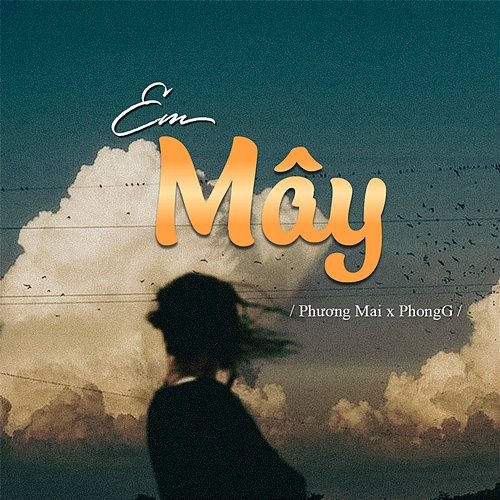 Em Mây PhongG & Phương Mai