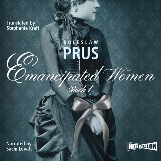 Emancipated Women. Book 1 - audiobook Prus Bolesław