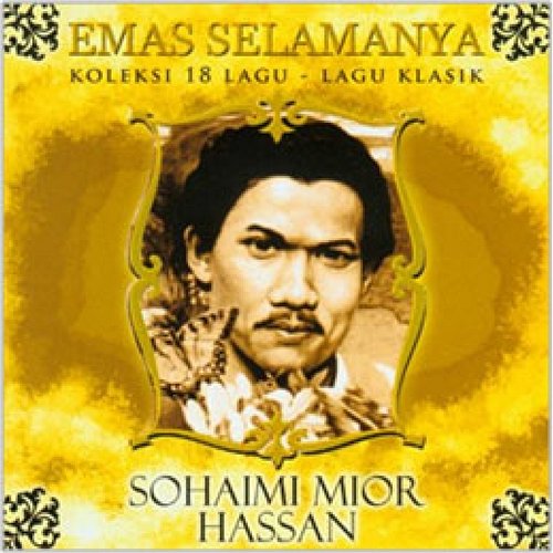 Emas Selamanya Sohaimi Mior Hassan