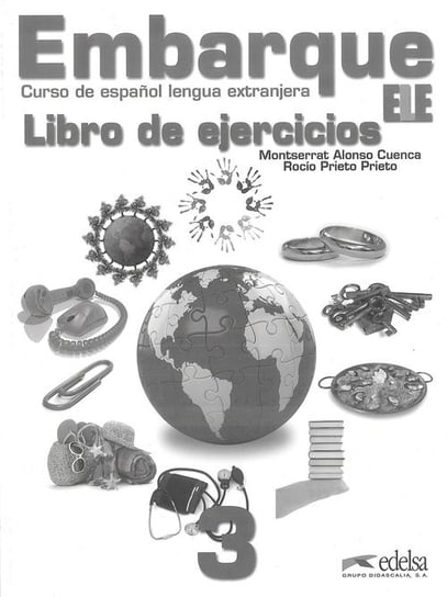 Embarque. Curso de espanol lengua extranjera. Libro de ejericios Cuenca Alonso Montserrat, Prieto Prieto Rocio
