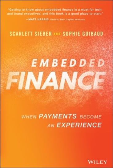 Embedded Finance: When Payments Become An Experience S. Sieber