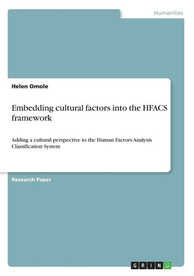 Embedding cultural factors into the HFACS framework Omole Helen
