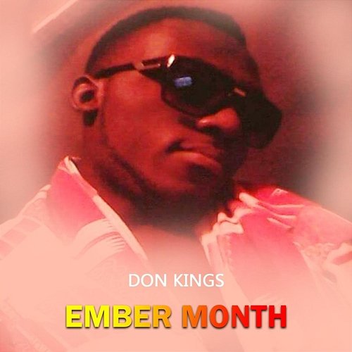 Ember Month Don Kings