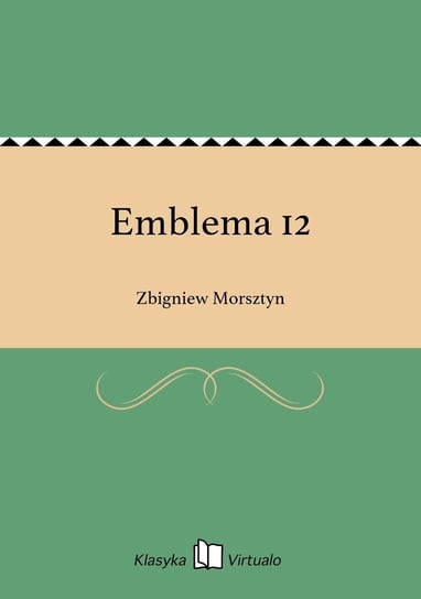 Emblema 12 Morsztyn Zbigniew