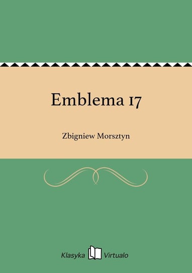 Emblema 17 Morsztyn Zbigniew