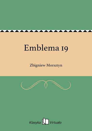 Emblema 19 Morsztyn Zbigniew