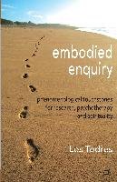 Embodied Enquiry Todres L.