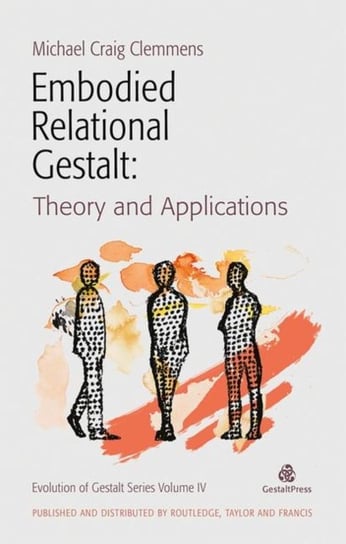 Embodied Relational Gestalt: Theories and Applications Opracowanie zbiorowe