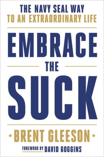 Embrace the Suck Brent Gleeson