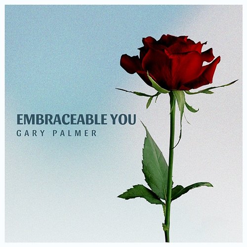 Embraceable You Gary Palmer feat. Kevin Foster