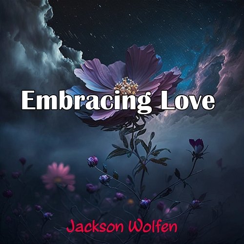 Embracing Love Jackson Wolfen