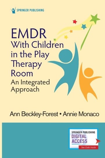 EMDR with Children in the Play Therapy Room. An Integrated Approach Opracowanie zbiorowe
