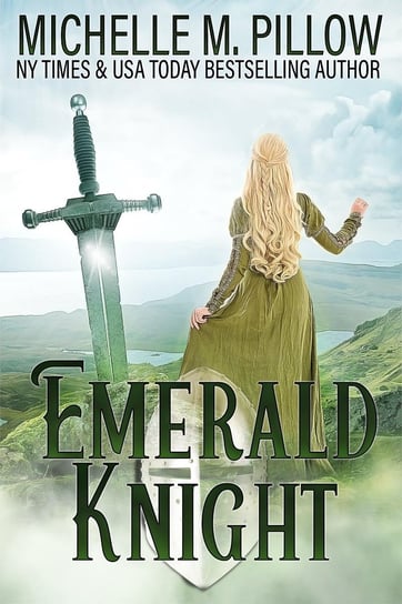 Emerald Knight Michelle M. Pillow