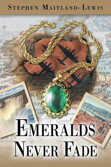 Emeralds Never Fade Maitland-Lewis Stephen